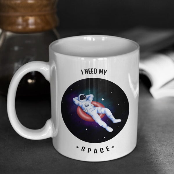 I Need My Space Ceramic Mug