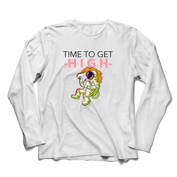 Time To Get High Long Sleeves T-Shirt